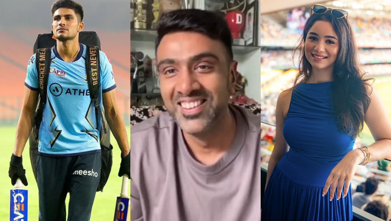 Ravichandran Ashwin Shubman Gill Sara Tendulkar